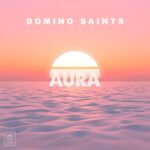 Domino Saints lanza “Aura”, un poderoso himno en español de empoderamiento y luz interior